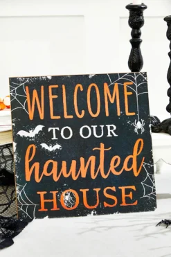 10" Welcome To Our Haunted House Sign