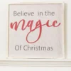 16"x16" "Believe In The Magic Of Christmas" Wall Decor