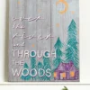 20" x 16" Through the Woods Wooden Sign